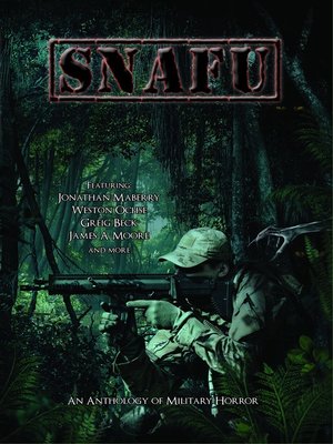 cover image of SNAFU: An Anthology of Military Horror